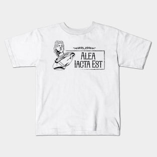 Latin saying - Alea iacta est Kids T-Shirt